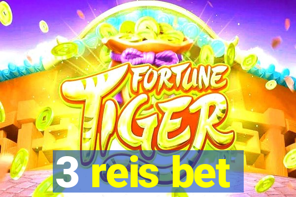 3 reis bet